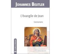 L'évangile De Jean - Commentaire