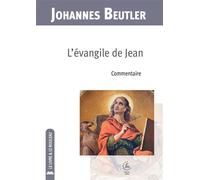 L'Evangile de Jean 2025 - Johannes Beutler - Cerf - broché - Essai