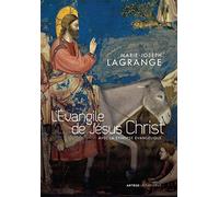 L'Evangile de Jésus Christ: avec la synopse évangélique