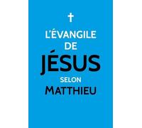 L'évangile De Jésus Selon Matthieu