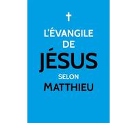 L'Évangile de Jésus selon Matthieu - Matthieu - Artege Presse - broché - Revue