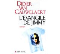 L'Évangile de Jimmy Didier Van Cauwelaert (Auteur)