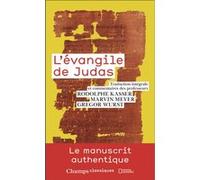Rodolphe Kasser, Gregor Wurst, Marvin W. Meyer – L'Évangile de Judas – Du Codex Tchacos – Poche