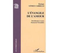 L'évangile de l'amour - Enrique Gómez Carrillo - L'harmattan - broché - Etude