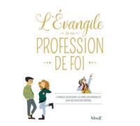 L'évangile De Ma Profession De Foi