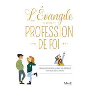 L'Évangile de ma profession de Foi - Charlotte Grossetête - Mame - relié - Document jeunesse dès 13 ans