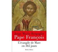 L'évangile de Marc en 365 jours Pape François (Auteur)