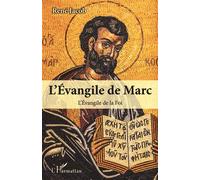 René Jacob – L'Évangile de Marc – L'Évangile de la Foi