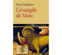 L'evangile de marc Pierre Haudebert (Auteur)