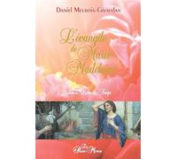 L'évangile de Marie-Madeleine (livre) - Daniel Meurois - Du Passe-Monde - broché - Essai