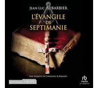 L'Évangile de Septimanie - Vincent Latorre - EDITIONS THÉLÈME - Livre audio - Livre