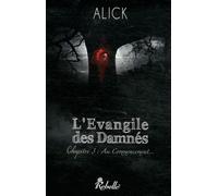L'evangile Des Damnés - Tome 3 - Au Commencement