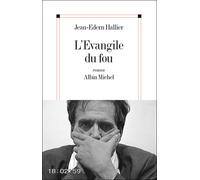 L'Evangile du fou Charles de Foucauld le manuscrit de la mer morte - Jean-Edern Hallier - Albin Michel - broché - Roman