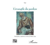 L'évangile du pardon - Aristote - L'harmattan - broché - Essai