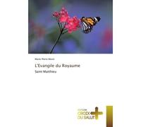 L'Evangile du Royaume - Marie-Pierre Morel - Croix Du Salut - broché - Essai