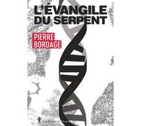 L'Évangile du Serpent Pierre Bordage (Auteur)