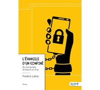 L'évangile d'un confiné Ou l'art de faire la nique à un virus - Frédéric Lafran - Nombre 7 - relié - Roman