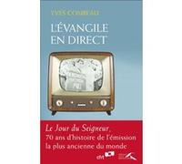 L'Evangile en direct Yves Combeau (Auteur)