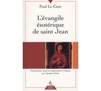 L'évangile ésotérique de saint Jean - Paul Le Cour - Dervy-Livres - Poche - Essai
