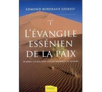 L'evangile Essénien De La Paix - D'après Les Anciens Textes Araméen Et Slavon, Tome 1 | occasion