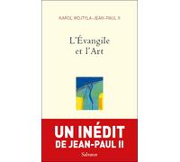 L'évangile et l'art - Karol Wojtyla-Jean-Paul II - Salvator - broché - Essai