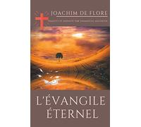 l'Évangile éternel – Un évangile interdit en 1256 par la Papauté – Books on Demand