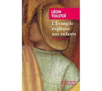 L'Evangile expliqué aux enfants - Léon Tolstoï - Rivages - Poche - Essai