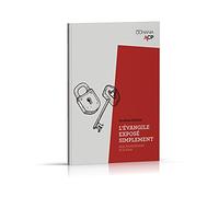 L'Evangile exposé simplement : aux musulmans et à tous