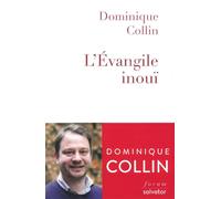 L'évangile inouï - Dominique Collin - Salvator - broché - Etude