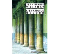 L'Evangile obscur - Jean-Marie Villemot - Rivages - Poche - Roman