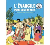 Christine Ponsard – L'évangile pour les enfants en BD – Illustré par Jean‑François Kieffer – Cartonné