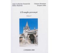 L'EVANGILE PROVENCAL Volume 2 Récit sur les premiers temps de l'ère chrétienne - Jacques Atlan - Presses Du Midi - broché - Essai