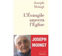 L'évangile sauvera l'église - Joseph Moingt - Salvator - broché - Essai