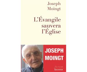 L'évangile sauvera l'église - Joseph Moingt - Salvator - broché - Essai