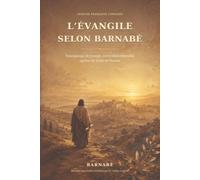L'ÉVANGILE SELON BARNABÉ: Reconstruction historique