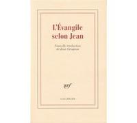 L'Évangile selon Jean Saint-Jean (Auteur), Jean Grosjean (Traduction)