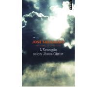 L'Evangile selon Jésus-Christ - O Evangelho segundo Jesus Cristo - José Saramago - Points - Poche - Roman