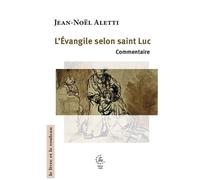 L'evangile Selon Luc - Commentaire 2026