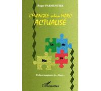 L'évangile Selon Marc Actualisé - Version Montreuil Et Créteil