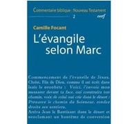 L'évangile selon Marc Camille Focant (Auteur)