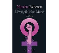L'Evangile selon Marie ; Apocalypse de Lilith ; L'arche de Noréa