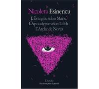 L'evangile Selon Marie - Apocalypse De Lilith - L'arche De Noréa