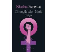 L'Evangile selon Marie ; Apocalypse de Lilith ; L'arche de Noréa – Arche