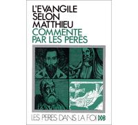 L'évangile selon Matthieu commenté par les pères