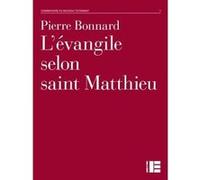 L'évangile selon Matthieu Pierre BONNARD (Auteur)
