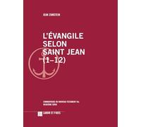 L'Evangile selon saint Jean (1-12): Commentaire du Nouveau Testament IVa, deuxième série