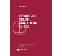 L'Evangile selon saint Jean (1-12) Commentaire du Nouveau Testament IVa, deuxième série - Jean Zumstein - Labor Et Fides - broché - Essai