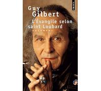 L'évangile Selon Saint Loubard