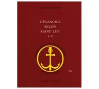 L'Evangile selon saint Luc, 1-9
