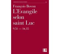 L'evangile Selon Saint Luc (9,51 - 14,35)